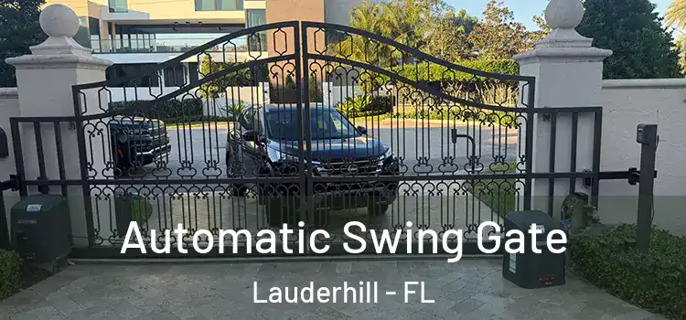 Automatic Swing Gate Lauderhill - FL