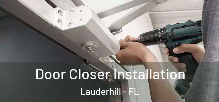 Door Closer Installation Lauderhill - FL