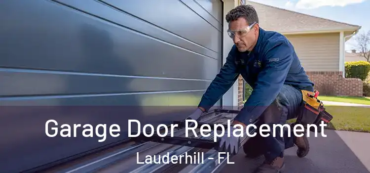  Garage Door Replacement Lauderhill - FL