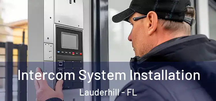  Intercom System Installation Lauderhill - FL