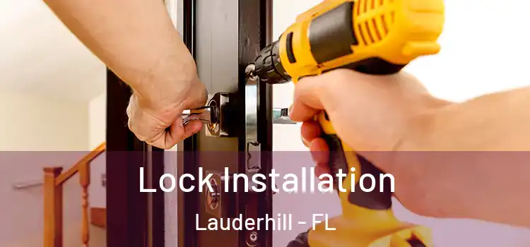 Lock Installation Lauderhill - FL
