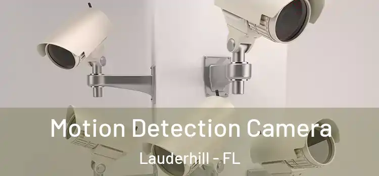  Motion Detection Camera Lauderhill - FL