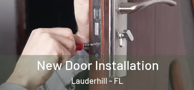 New Door Installation Lauderhill - FL