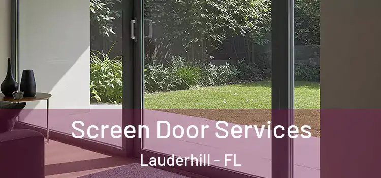 Screen Door Services Lauderhill - FL